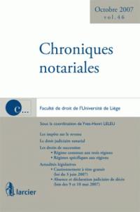 Chroniques notariales. Vol. 46