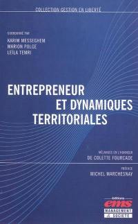 Entrepreneur et dynamiques territoriales : mélanges en l'honneur de Colette Fourcade