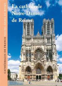 Reims : la cathédrale Notre-Dame