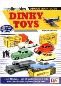 Inestimables Dinky toys : argus 2024-2025 : nouvelle mise à jour des prix