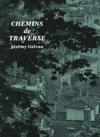 Chemins de traverse : Jérémy Galvan
