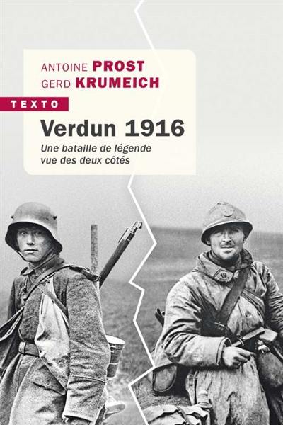 Verdun 1916 : une bataille de légende vue des deux côtés