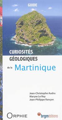 Curiosités géologiques de la Martinique : guide