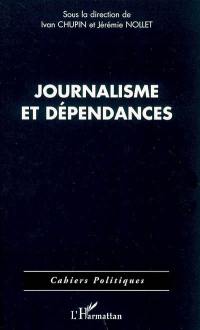 Journalisme et dépendances