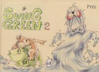 Swing green. Vol. 2