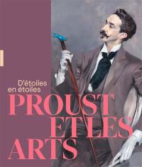Proust et les arts : d'étoiles en étoiles