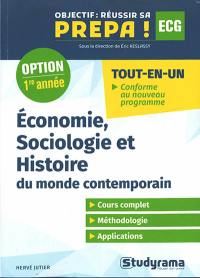Economie, sociologie et histoire du monde contemporain : ECG, option 1re année : tout-en-un, conforme au nouveau programme