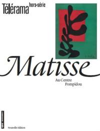 Télérama, hors série, n° 225. Matisse : au Centre Pompidou