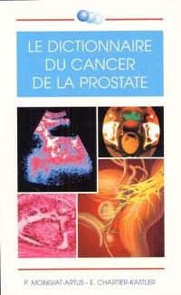 Le dictionnaire du cancer de la prostate