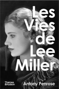 Les vies de Lee Miller