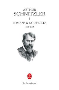 Romans et nouvelles. Vol. 1. 1885-1908