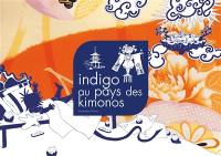 Indigo au pays des kimonos