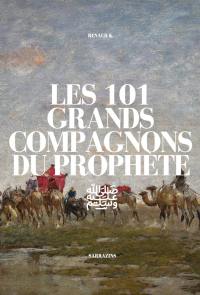 Les 101 grands compagnons du prophète