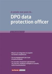 Je prends mon poste de... DPO data protection officer