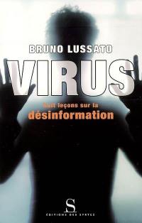 Virus : huit leçons sur la désinformation