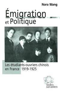 Emigration et politique : les étudiants-ouvriers chinois en France (1919-1925)