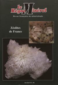 Règne minéral (Le), hors série, n° 17. Zéolites de France