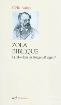 Zola biblique : la Bible dans les Rougon-Macquart