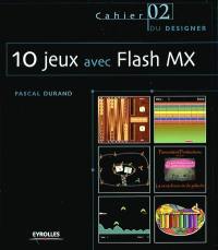 10 jeux avec Flash MX