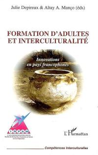 Formation d'adultes et interculturalité : innovations en pays francophones