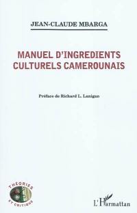 Manuel d'ingrédients culturels camerounais
