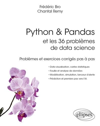 Python & Pandas et les 36 problèmes de data science : problèmes et exercices corrigés pas à pas