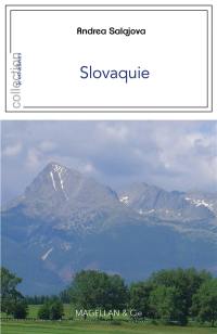 Slovaquie : frontières, identités, amour et colère
