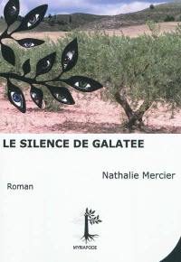 Le silence de Galatée