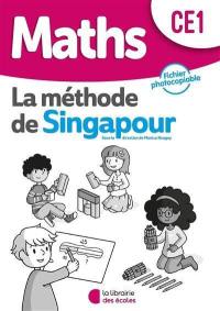 Maths, la méthode de Singapour CE1 : fichier photocopiable