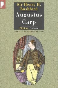 Augustus Carp Esq. par lui-même ou L'autobiographie d'un authentique honnête homme
