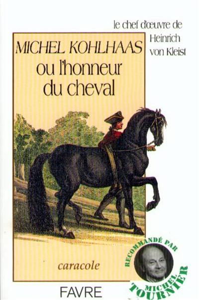 Michel Kohlhaas ou L'honneur du cheval