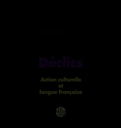 Détours & déclics : action culturelle et langue française