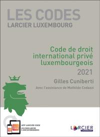 Code de droit international privé luxembourgeois 2021