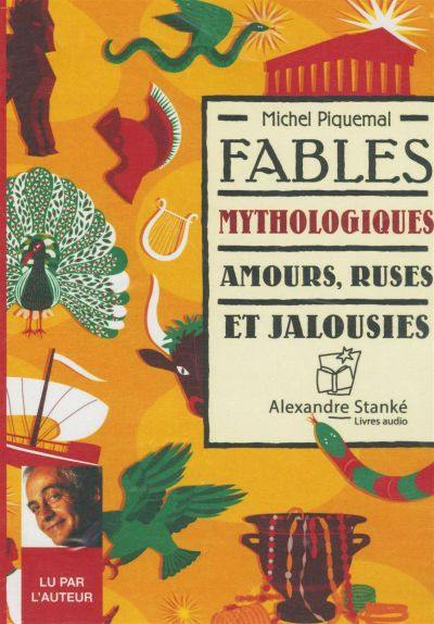 Fables Mythologiques : amours, ruses et jalousies