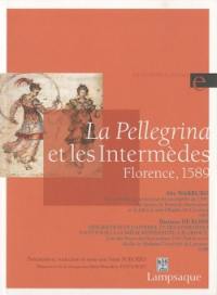 La Pellegrina et les Intermèdes, Florence, 1589