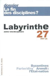 Labyrinthe, n° 27. La fin des disciplines ?