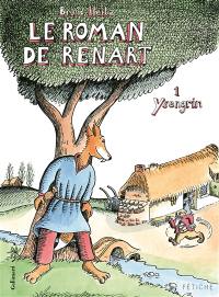 Le roman de Renart. Vol. 1. Ysengrin