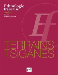 Ethnologie française, n° 4 (2018). Terrains tsiganes