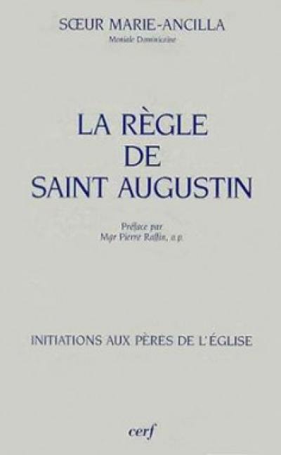 La Règle de saint Augustin
