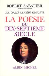 Histoire de la poésie française. Vol. 3. La poésie du XVIIe siècle