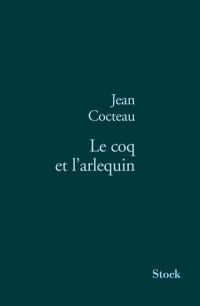 Le coq et l'arlequin : notes autour de la musique, 1918