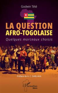 La question afro-togolaise : quelques morceaux choisis