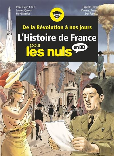 L'histoire de France pour les nuls en BD : intégrale. Vol. 3. De la Révolution à nos jours