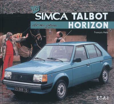 La Simca Talbot Horizon de mon père
