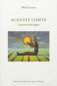 Auguste Comte : le pouvoir des signes