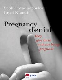 Pregnancy denial : they give birth without being pregnant