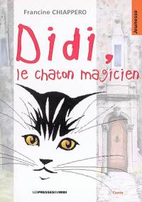 Didi, le chaton magicien : livre jeunesse