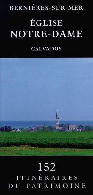 Bernières-sur-Mer, Calvados : église Notre-Dame