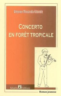 Concerto en forêt tropicale