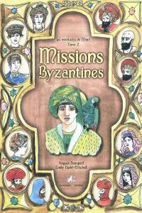 Les aventures de Majid. Vol. 2. Missions byzantines